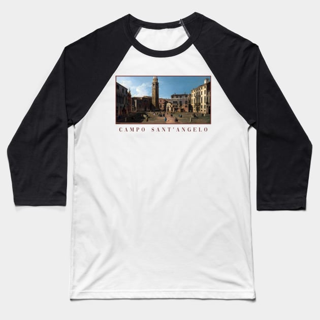 Campo Sant’Angelo by Canaletto Baseball T-Shirt by academic-art